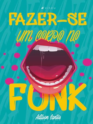 cover image of Fazer-se um corpo no funk